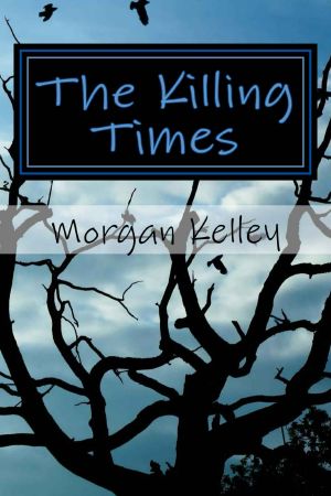 [An FBI/Romance Thriller 01] • The Killing Times